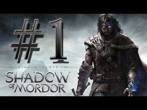 Middle Earth - Shadow Of Mordor Walkthrough Part 1 No Commentary 1080p HD