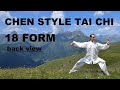 CHEN STYLE TAI CHI 18 FORM Codified By GM Chen Zhenglei Tutorial Back View And Slow Motion