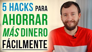 Video: 5 Hacks Para Ahorrar Más Dinero Fácilmente