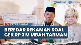 Beredar Rekaman Diduga Sheila Arika Marah soal Cek Rp 3 M, Masa Lalu Mbah Tarman Akhirnya Terungkap