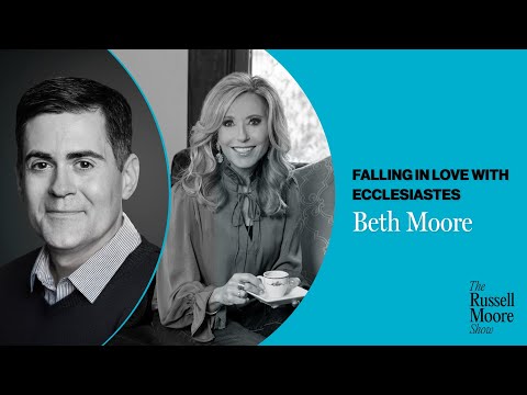 Beth Moore on Falling in Love with Ecclesiastes