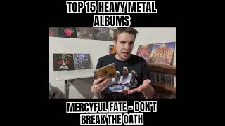 TOP 15 HEAVY METAL ALBUMS OF ALL TIME - MERCYFUL FATE - DON’T BREAK THE OATH