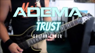 Adema - Trust (Guitar Cover)