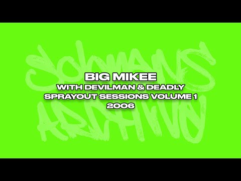Big Mikee with Devilman & Deadly - Spray Out Sessions Volume 1 - 2006