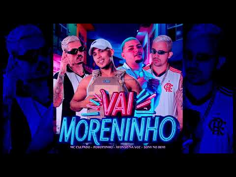 ROBERTINHO, AFONSO NA VOZ - VAI MORENIN FEAT MC CULPADO - ( SONY NO BEAT )