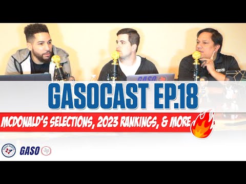 GASOCAST EP. 18 - 5 McDonald's All-Americans In TX | Bad Or Good District? | 2023 Rankings!