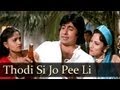 Thodi Si Jo Pee Li Hai Amitabh Bachchan Namak Halal SuperHit Hindi Song