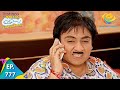 Taarak Mehta Ka Ooltah Chashmah - Episode 777 - Full Episode