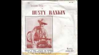 Dusty Rankin with The Singing Kettles - She's A Rose From The Garden Of Prayer