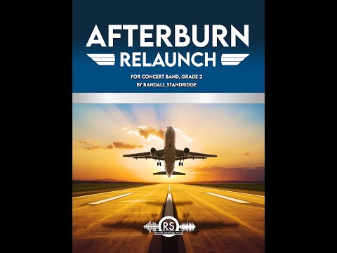 Afterburn: Relaunch - Randall Standridge, Concert Band (Grade 2)