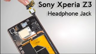 Sony Xperia Z3 Headphone Jack Disassemble