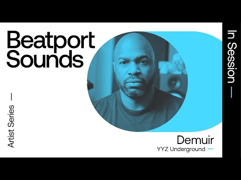 Beatport Sounds 'In Session' - Demuir brings the spirit of Toronto Underground to his sample pack