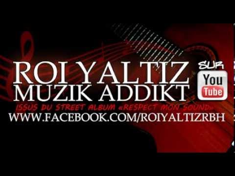 ROI YALTIZ - MUZIK ADDIKT - RIO RIDDIM