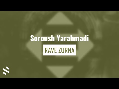 Soroush Yarahmadi - Rave Zurna