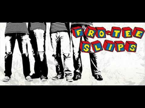 Fro-Tee Slips - Rockstar (2005)
