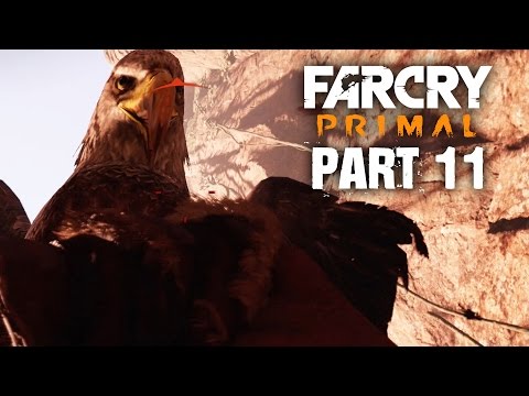 Far Cry Primal Gameplay Walkthrough Part 11 - ANNOYING EAGLE (FULL GAME)