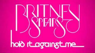 Britney Spears - Hold It Against Me HIAM (Album Version HQ)