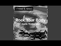 Rock Your Body Slowed Down