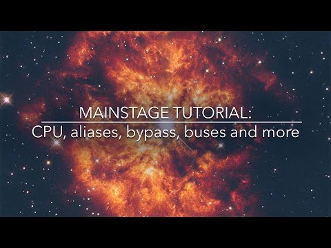 Mainstage | CPU, aliases, bypass, buses and more