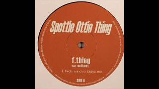 Spottie Ottie Thing (Fred Everything's Mind Yo Bidniz Mix)