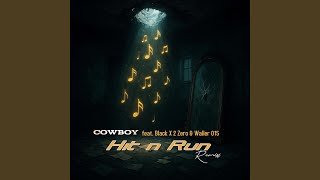 Download lagu Hit And Run (feat. Cow Boy & Walker 015) mp3