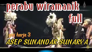 Download lagu wayang golek giri harja 3 perabu wiramanik full asep sunandar sunarya@urangsunda4661 mp3