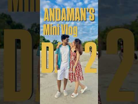 Andaman Mini Vlog Day 2 #minivlog #travel #andaman #havelock #shorts #travelvlog #beach