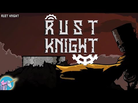 Видео Rust Knight #1