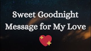 Sweet Goodnight Message for My Love 💖 Heartfelt Goodnight Wishes @AmourQuotable