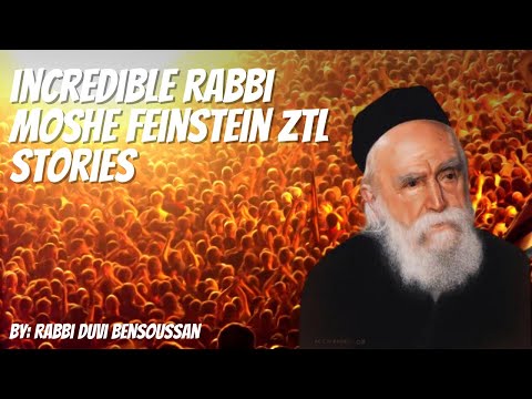 Incredible Stories about Rabbi Moshe Feinstein’s Boundless Compassion - Rabbi Duvi Bensoussan