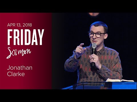 "Keep Going!" - Jonathan Clarke (Friday, 13 Apr 2018)