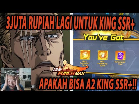 🔥🔥3JUTA RUPIAH LAGI UNTUK AWAKENED LEVEL 2 SSR+ KING [GACHA] - KING ONE PUNCH MAN:The Strongest