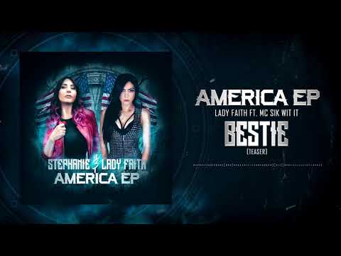 Lady Faith ft. MC Sik Wit It - BESTIE (Official Preview)