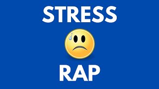 Stress Rap