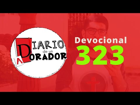 Día 323 de Diario De Un Adorador 🙏.