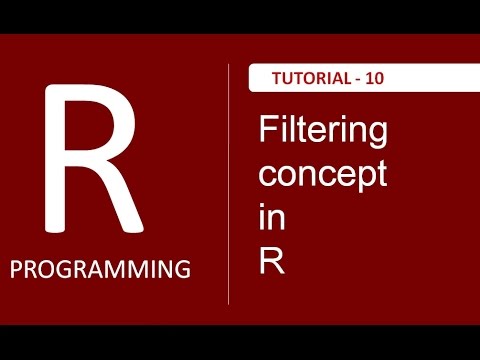 Understanding Filtering in R Programming Tutorial 10