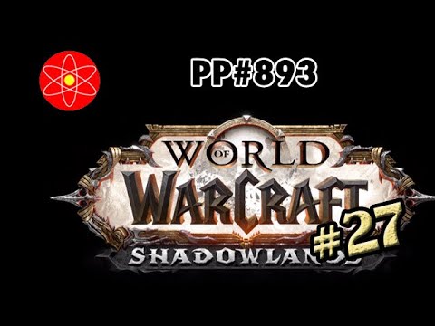 ParticlePlay #893 - World of Warcraft #27: U FACE MALDRAXXUS!