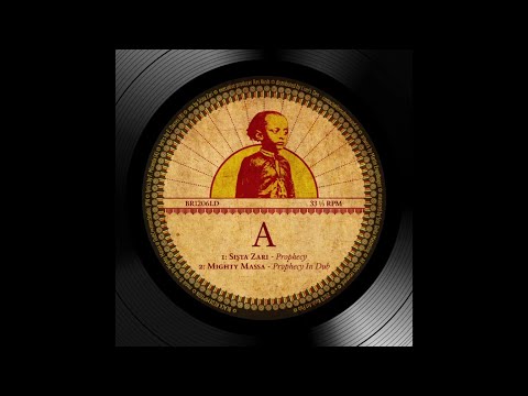 Mighty Massa ft. Sista Zari - Prophecy + Prophecy In Dub