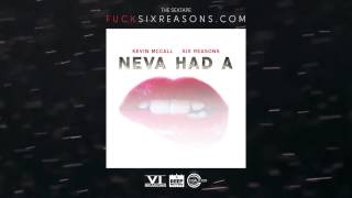 Kevin McCall x GODSSON - "Neva Had A"