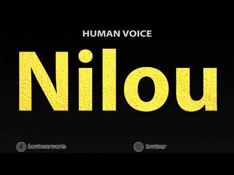 How To Pronounce Nilou