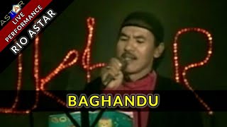 Download lagu BAGHANDU - RIO ASTAR (LIVE)  mp3