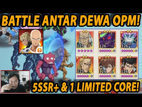 🔥🔥BATTLE ANTAR DEWA OPM [5SSR+ & 1 CORE LIMITED] GILA NGERI!! - ONE PUNCH MAN:The Strongest