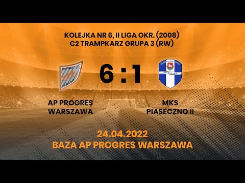 2022 04 23 bramki z meczu Progres Warszawa (2008) - MKS PIASECZNO II (wynik 6:1, II liga okr.)