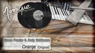 Marco Fender & Andy Kohlmann - Oranje (Original)