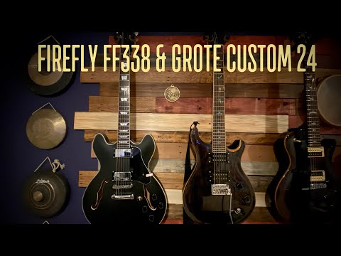 $140 FIREFLY FF338 & $199 GROTE CUSTOM 24