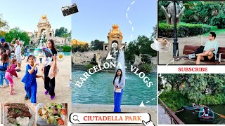 Barcelona Diaries 🇪🇸 | Ep. 01 — The Green Side of Barcelona 🌿✨| Ciutadella Park