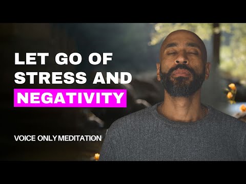 Guided Meditation to Let Go of Stress and Negativity | Chibs Okereke