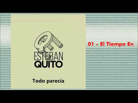 ESTEBAN QUITO - El Tiempo En / Errados (Full Simple 2018)