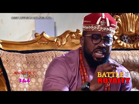 BATTLE OF ROYALTY 3&4 (OFFICIAL TRAILER) - 2021 LATEST NIGERIAN NOLLYWOOD MOVIES