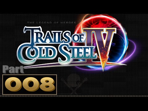 Let's Play: Trails of Cold Steel 4 - Part 8